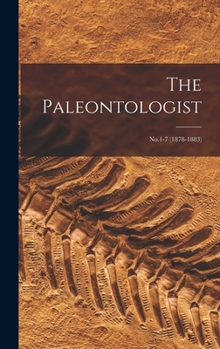 Hardcover The Paleontologist: No.1-7 (1878-1883) Book