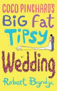 Paperback Coco Pinchard's Big Fat Tipsy Wedding Book