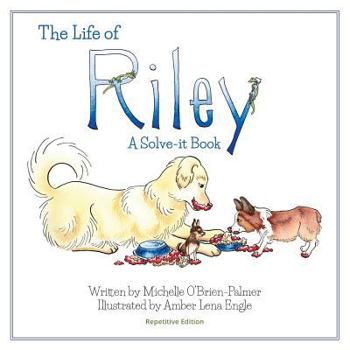 Paperback The Life of Riley: A Solve-It Book: Repetitive Edition Book