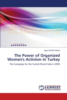 Paperback The Power of Organized Women's Activism in Turkey Book