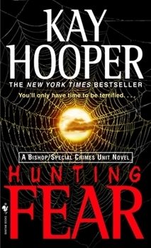 Hunting Fear - Book #1 of the Fear