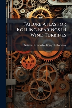 Paperback Failure Atlas for Rolling Bearings in Wind Turbines Book