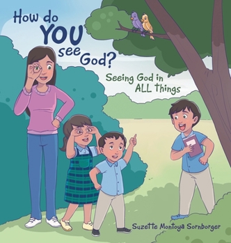 Hardcover How do YOU See God?: Seeing God in ALL things Book
