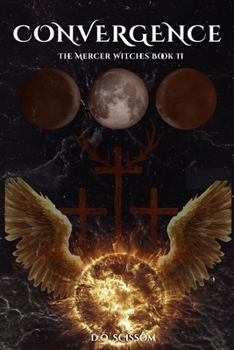 Convergence: The Mercer Witches Book II