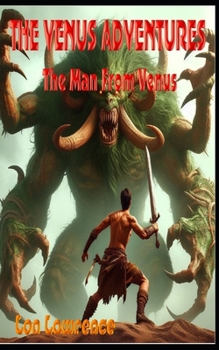 Paperback The Venus Adventures: The Man From Venus Book