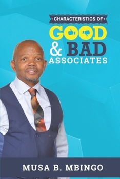 Paperback Characteristics Of Good And Bad Associates Book
