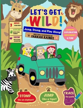 Let's Get Wild!: Jump, Stomp, and Play Along!