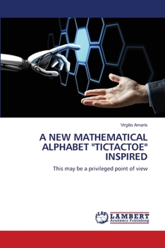 Paperback A New Mathematical Alphabet "Tictactoe" Inspired Book