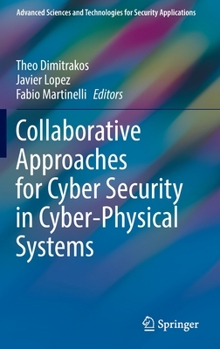 Hardcover Collaborative Approaches for Cyber Security in Cyber-Physical Systems Book