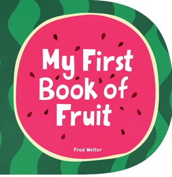 Board book My First Book of Fruit Book