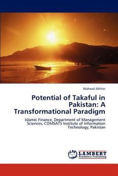 Paperback Potential of Takaful in Pakistan: A Transformational Paradigm Book