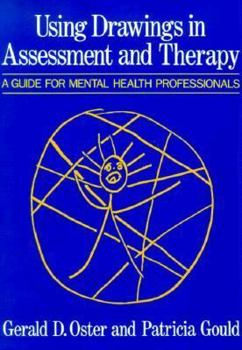 Paperback Using Drawings in Assessment Andtherapy: A Guide for Mental Health Professionals Book