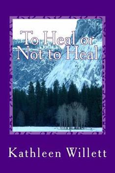 Paperback To Heal or Not to Heal Book