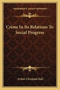 Paperback Crime In Its Relations To Social Progress Book