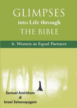 Paperback Glimpses into Life through The Bible: 6-Women as Equal Partners Book