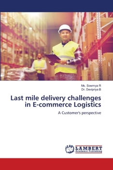 Last mile delivery challenges in E-commerce Logistics
