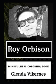 Paperback Roy Orbison Mindfulness Coloring Book