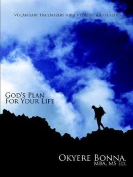 Paperback Vocabulary Trailblazers for Christian Youth Series: God's Plan For Your Life Book