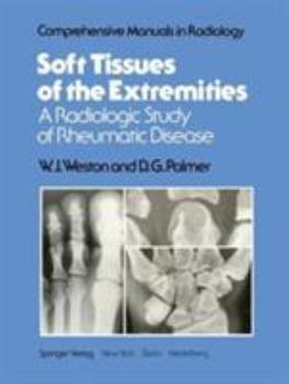 Soft Tissues of the Extremities: A Radiologic Study of Rheumatic Disease