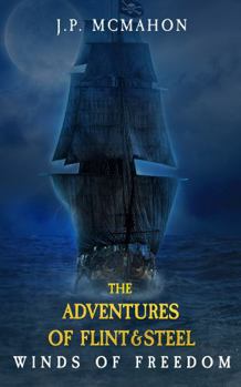 Paperback Winds of Freedom: The Adventures of Flint & Steel Book