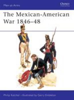 Paperback The Mexican-American War 1846-48 Book