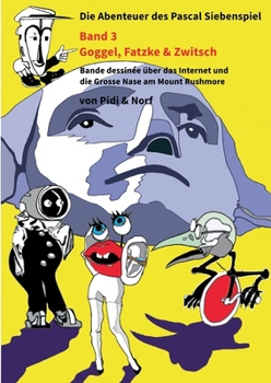 Paperback Goggel, Fatzke & Zwitsch: Siebenspiels drittes Abenteuer - Bande dessinée - Von Pidi & Norf [German] Book