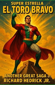 Paperback Super Estrella El Toro Bravo: Gran Luchador Mexicana Book