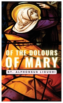 Hardcover Of The Dolours Of Mary Book