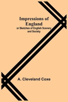 Paperback Impressions of England; or Sketches of English Scenery and Society Book