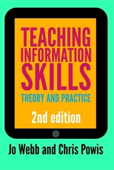 Hardcover Teaching Information Skills: Theory and Practice Book