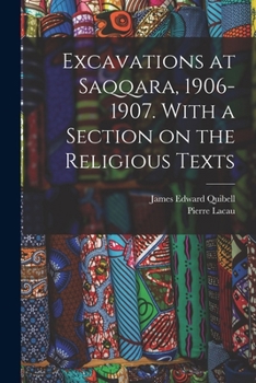 Paperback Excavations at Saqqara, 1906-1907. With a Section on the Religious Texts Book