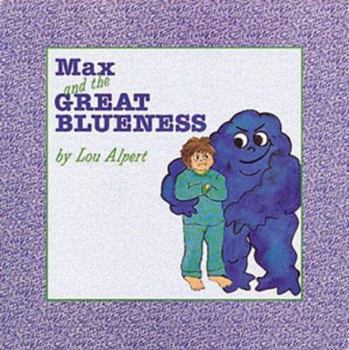 Hardcover Max and the Great Blueness Book