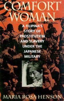 Hardcover Comfort Woman: A Filipina's Story of Prostitution and Slavery under the Japanese Military (Asian Voices) Book