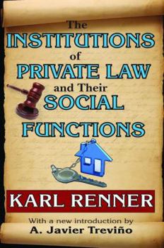 Hardcover The Institutions of Private Law and Their Social Functions Book