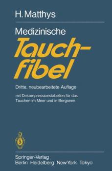 Paperback Medizinische Tauchfibel: Dritte, Neubearbeitete Auflage [German] Book