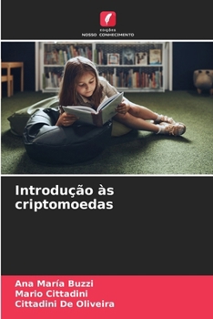 Paperback Introdução às criptomoedas [Portuguese] Book