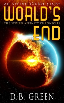 Paperback World's End: An AffinityVerse Story Book
