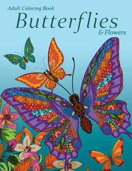 Paperback Adult Coloring Book: Butterflies & Flowers Book