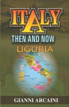 Paperback Italy Then and Now: Liguria Book