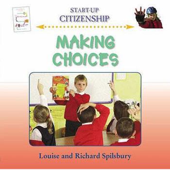 Hardcover Making Choices: Louise and Richard Spilsbury. Book