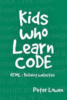 Paperback Kids Who Learn Code: HTML Book