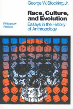 Paperback Race, Culture, and Evolution: Essays in the History of Anthropology Book