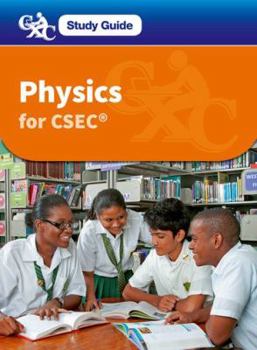 Paperback Physics for Csec CXC Study Guide: A Caribbean Examinations Council Study Guide: A Caribbean Examinations Council Study Guide Book