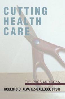 Cutting Health Care: The Pros and Cons