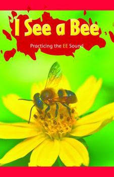 Paperback I See a Bee: Practicing the Ee Sound Book