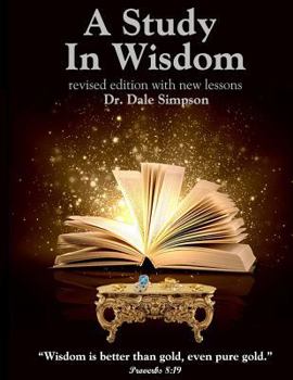 Paperback A Study in Wisdom: A Child's Journey Toward Godly Character Book