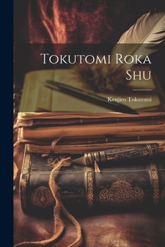 Paperback Tokutomi Roka shu [Japanese] Book