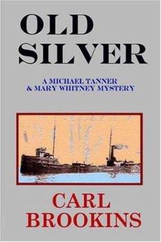 Old Silver (Michael Tanner) - Book #3 of the Michael Tanner Mystery