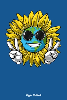 Hippie Notebook: Hippie Sunflower Planet Earth Environmental Notebook