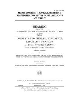 Senior community service employment : reauthorization of the Older Americans Act title V